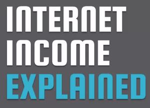 Is Internet Income Explained A Scam?